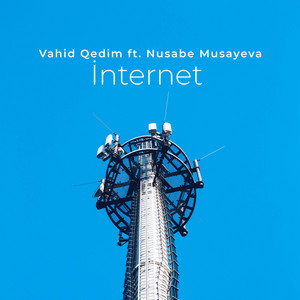 Vahid Qedim Feat. Nusabe Musayeva - Internet
