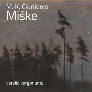 Miške (Symphonic Poem "In the Forest"), VL 1 versija vargonams