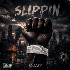 Slippin by K'alley