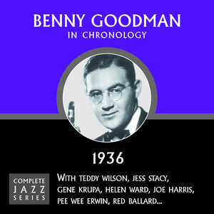 Too Good To Be True (04-27-36) - song and lyrics by Benny Goodman