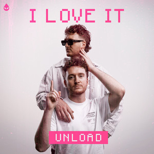 I Love It by Unload