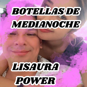 BOTELLAS DE MEDIANOCHE by LISAURA POWER
