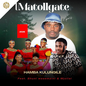Hamba kulungile (feat. Mjolisi & Shuni wasemzini)