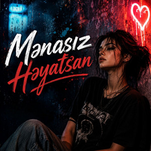 Mənasız Həyatsan by Broo Style