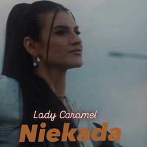 Niekada by Lady Caramel