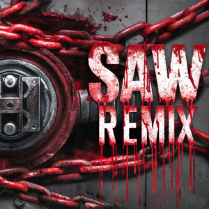 Saw Theme Music - Trap Remix by DJ R Flame