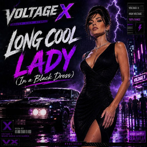 Long Cool Lady (In a Black Dress) by Voltage X
