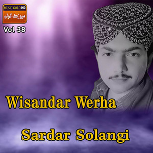 Sardar Solangi - Tu Saranday Ta Tokhe