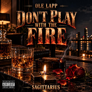 Don't Play With The Fire by Ole Lapp