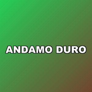 ANDAMO DURO by Yostin MC