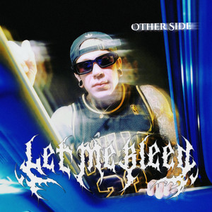 The Other Side by Let Me Bleed