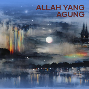 Allah Yang Agung by Ilham dinda