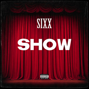 Show by SIXX