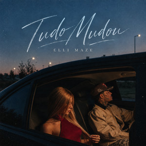 Tudo Mudou by Elli Maze