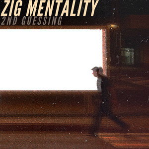 2ND GUESSING by ZIG MENTALITY
