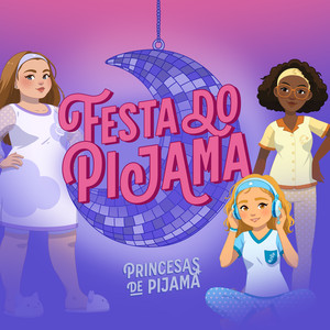 Princesas de Pijama - Sou Valente (Tema Val)