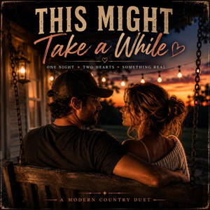 This might take a while by Wild Bill Country