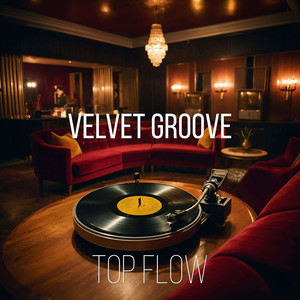 Top Flow - Velvet Groove