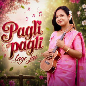 Pagli Pagli Lage Jai by Dipjyoti Mahli