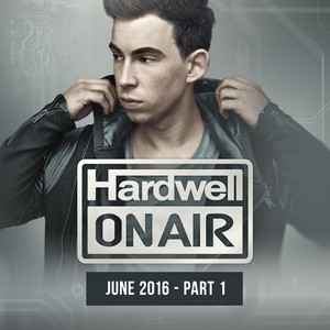 Hardwell On Air June 2016 - Part 1 album