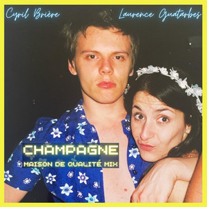 Champagne (feat. Laurence Guatarbes) [Maison de qualité Mix]