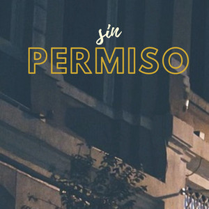 sin permiso by CHARPI MC