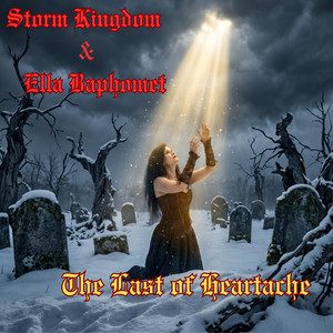 The Last of Heartache by Storm Kingdom, Ella Baphomet