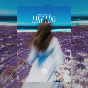 Like I Do by Ernar, Zhanserik