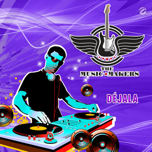 The Music Makers - Déjala