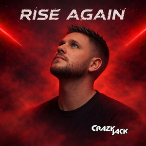 Rise Again by Crazy Jack