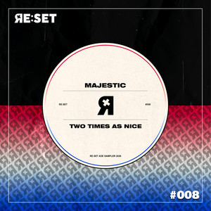 Two Times As Nice by Majestic