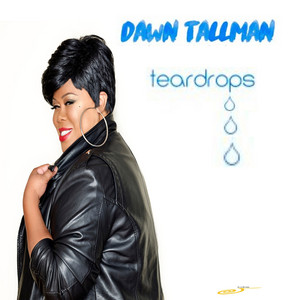 Teardrops - Eric Kupper Extended Mix by Dawn Tallman