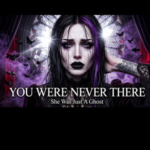 You Were Never There by Ashborn Records
