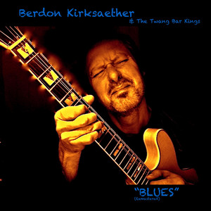 I Ain't Got Nobody by Berdon Kirksaether & the Twang Bar Kings