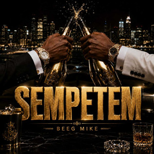 Sempetem by Beeg Mike