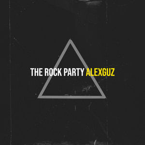 Alex Guz - The Rock Party