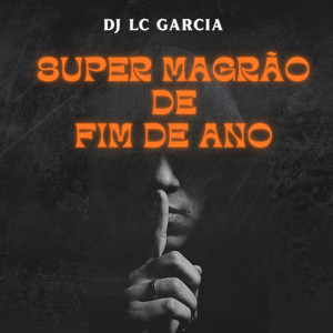 SUPER MAGRÃO DE FIM DE ANO