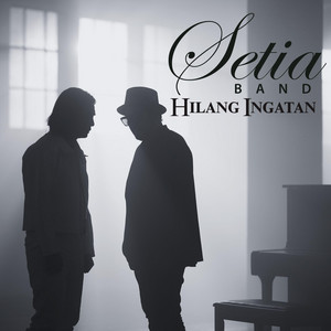 Setia Band - Hilang Ingatan