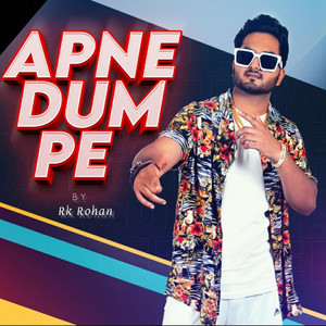 Apne Dum Pe by Rk Rohan