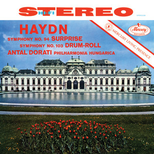 Haydn: Symphony No. 94 'Surprise'; Symphony No. 103 'Drum Roll