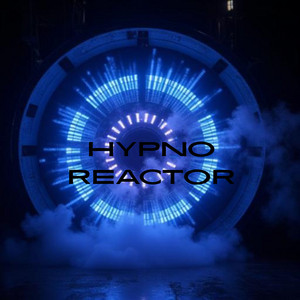Hypno Reactor by Machy