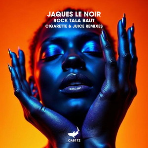 Rock Tala Baut - Cigarette & Juice Edit Remix by Jaques Le Noir, Cigarette & Juice