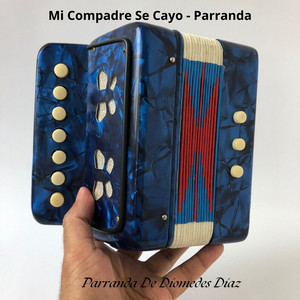 Parranda De Diomedes Diaz - Mi Compadre Se Cayo