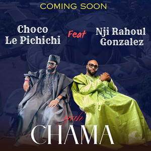 Choco Le Pichichi - Yàh chama (feat. Nji Raoul)