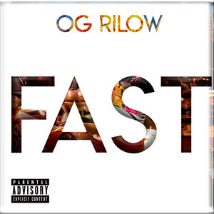 Fast by OG RiLOW