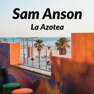 La Azotea by Sam Anson