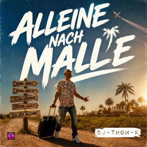 Alleine nach Malle by DJ Thom K