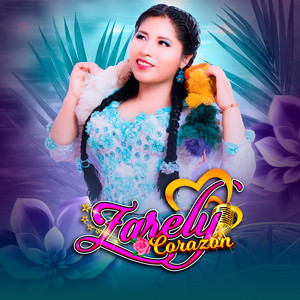 Zarely Corazón - Se Acabó el Amor