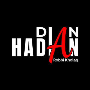 Dian Hadian - Robbi Kholaq