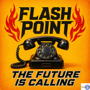 The Future Is Calling by Flash Point